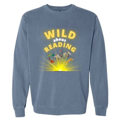 Wild About Reading Books For Teachers Students And Librarians Funny Gift Garment-Dyed Sweatshirt