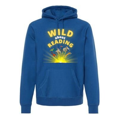 Wild About Reading Books For Teachers Students And Librarians Funny Gift Premium Hoodie