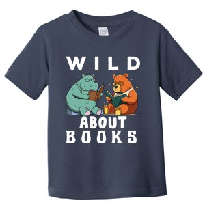 Wild About Reading Love Books Nerd Bookworm Librarian Toddler T-Shirt