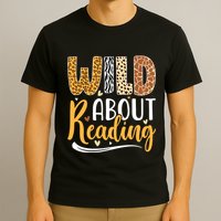 Wild About Reading Books Readers Lovers Bookworm Library Day T-Shirt