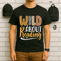 Wild About Reading Books Readers Lovers Bookworm Library Day T-Shirt