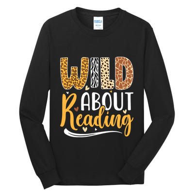 Wild About Reading Books Readers Lovers Bookworm Library Day Tall Long Sleeve T-Shirt