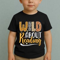 Wild About Reading Books Readers Lovers Bookworm Library Day Toddler T-Shirt