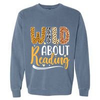 Wild About Reading Books Readers Lovers Bookworm Library Day Garment-Dyed Sweatshirt