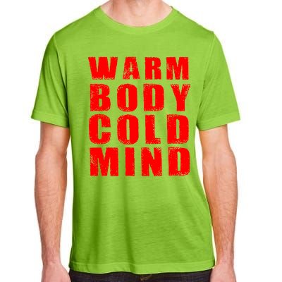 Warm Body Cold Mind Baseball Spring Training Quote Adult ChromaSoft Performance T-Shirt