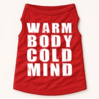Warm Body Cold Mind Baseball Spring Training Quote Doggie Tank