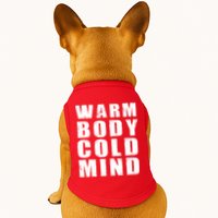 Warm Body Cold Mind Baseball Spring Training Quote Doggie Tank