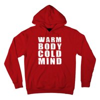 Warm Body Cold Mind Baseball Spring Training Quote Hoodie