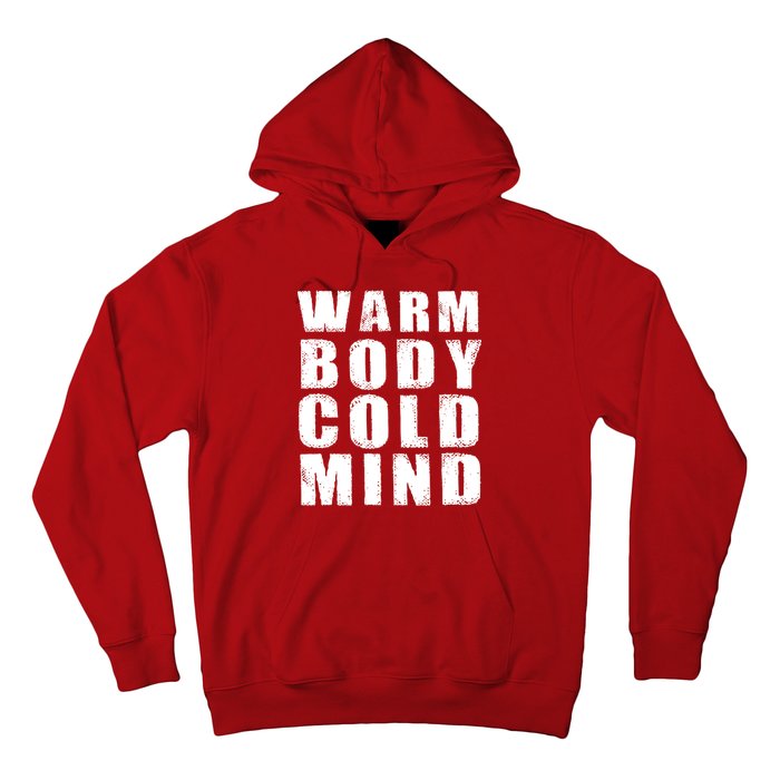 Warm Body Cold Mind Baseball Spring Training Quote Hoodie