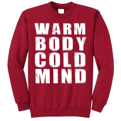 Warm Body Cold Mind Baseball Spring Training Quote Tall Sweatshirt