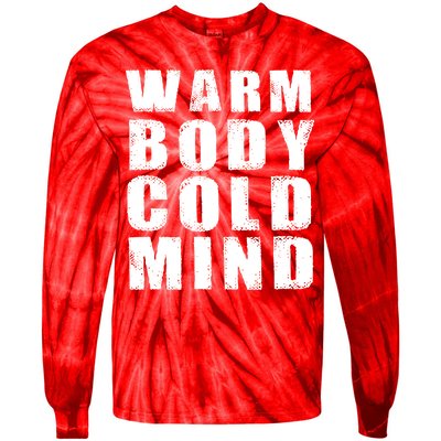 Warm Body Cold Mind Baseball Spring Training Quote Tie-Dye Long Sleeve Shirt