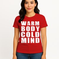 Warm Body Cold Mind Baseball Spring Training Quote Womens T-Shirt