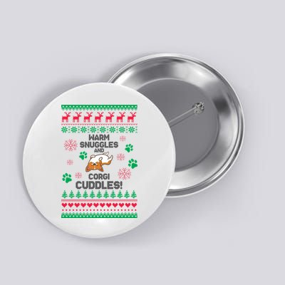 Warm Snuggles And Corgi Cuddles Ugly Sweater Button