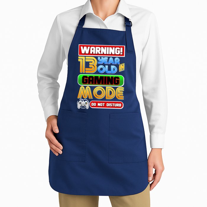 Warning 13 Year Old In Gaming Mode Birthday Full-Length Apron With Pockets