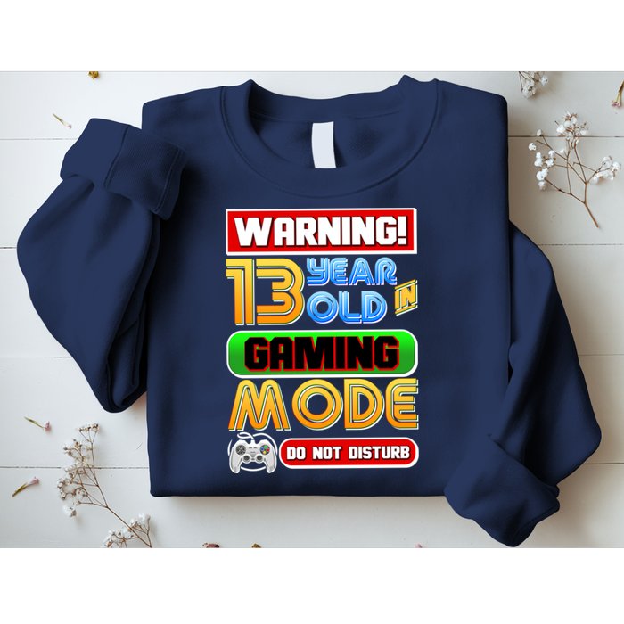 Warning 13 Year Old In Gaming Mode Birthday Sweatshirt