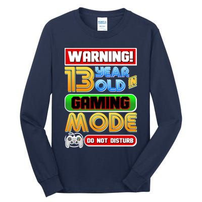 Warning 13 Year Old In Gaming Mode Birthday Tall Long Sleeve T-Shirt