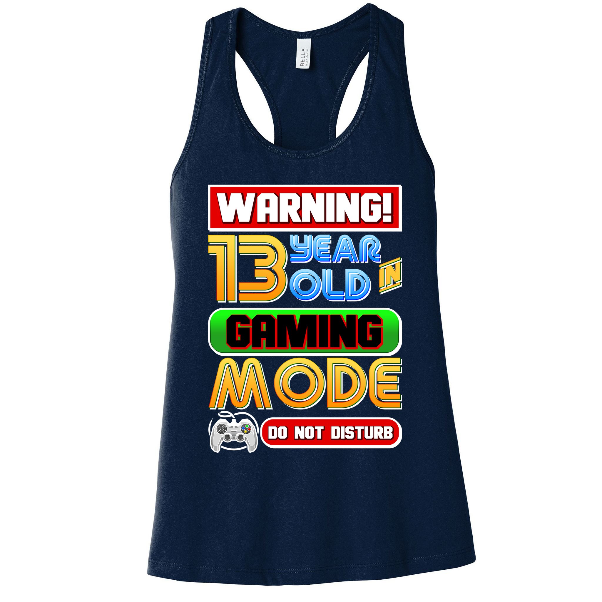 Warning 13 Year Old In Gaming Mode Birthday Womens Tank Top