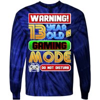 Warning 13 Year Old In Gaming Mode Birthday Tie-Dye Long Sleeve Shirt