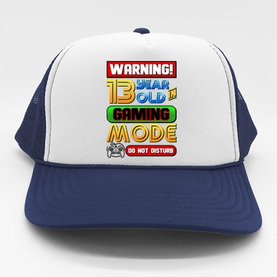 Warning 13 Year Old In Gaming Mode Birthday Trucker Hat