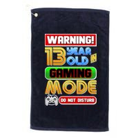 Warning 13 Year Old In Gaming Mode Birthday Platinum Collection Golf Towel