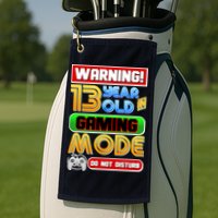 Warning 13 Year Old In Gaming Mode Birthday Golf Towel