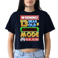 Warning 13 Year Old In Gaming Mode Birthday Crop Top