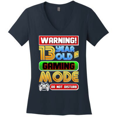 Warning 13 Year Old In Gaming Mode Birthday Women's V-Neck T-Shirt