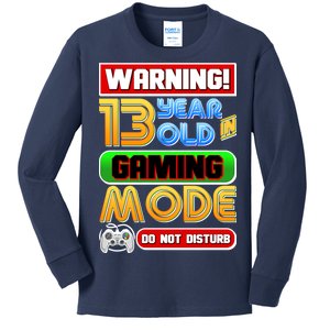 Warning 13 Year Old In Gaming Mode Birthday Kids Long Sleeve Shirt