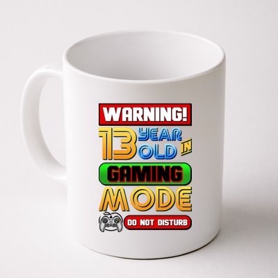 Warning 13 Year Old In Gaming Mode Birthday Coffee Mug