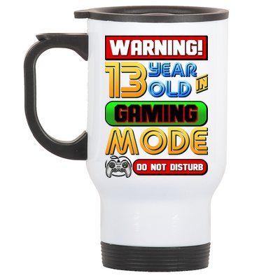 Warning 13 Year Old In Gaming Mode Birthday Stainless Steel Travel Mug