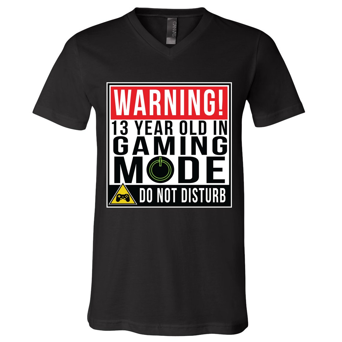 Warning 13 Year Old in Gaming Mode Teenager V-Neck T-Shirt