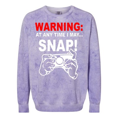 Warning At Any Time I May SNAP Colorblast Crewneck Sweatshirt