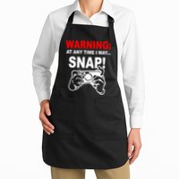 Warning At Any Time I May SNAP Apron