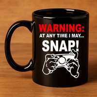 Warning At Any Time I May SNAP 11oz C Handle Ceramic Mug