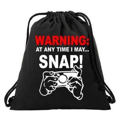 Warning At Any Time I May SNAP Drawstring Bag