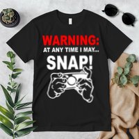 Warning At Any Time I May SNAP Premium T-Shirt