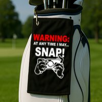 Warning At Any Time I May SNAP Golf Towel