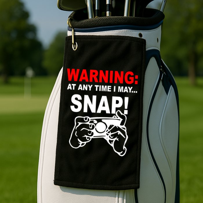 Warning At Any Time I May SNAP Golf Towel