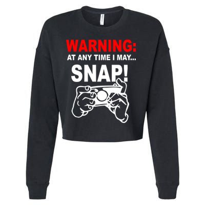 Warning At Any Time I May SNAP Cropped Pullover Crew
