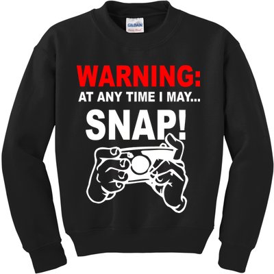 Warning At Any Time I May SNAP Kids Sweatshirt