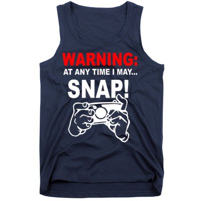 Warning At Any Time I May SNAP Tank Top