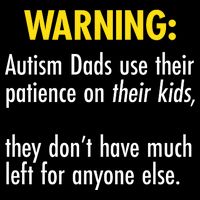 Warning Autism Dads Patience Premium T-Shirt