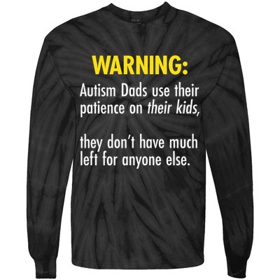 Warning Autism Dads Patience Tie-Dye Long Sleeve Shirt