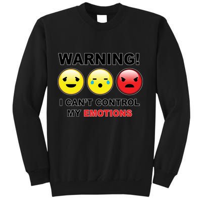 Warning Can't Control Emotions Emoji Face Sweatshirt