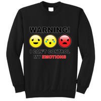 Warning Can't Control Emotions Emoji Face Sweatshirt