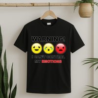 Warning Can't Control Emotions Emoji Face T-Shirt