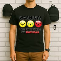 Warning Can't Control Emotions Emoji Face T-Shirt