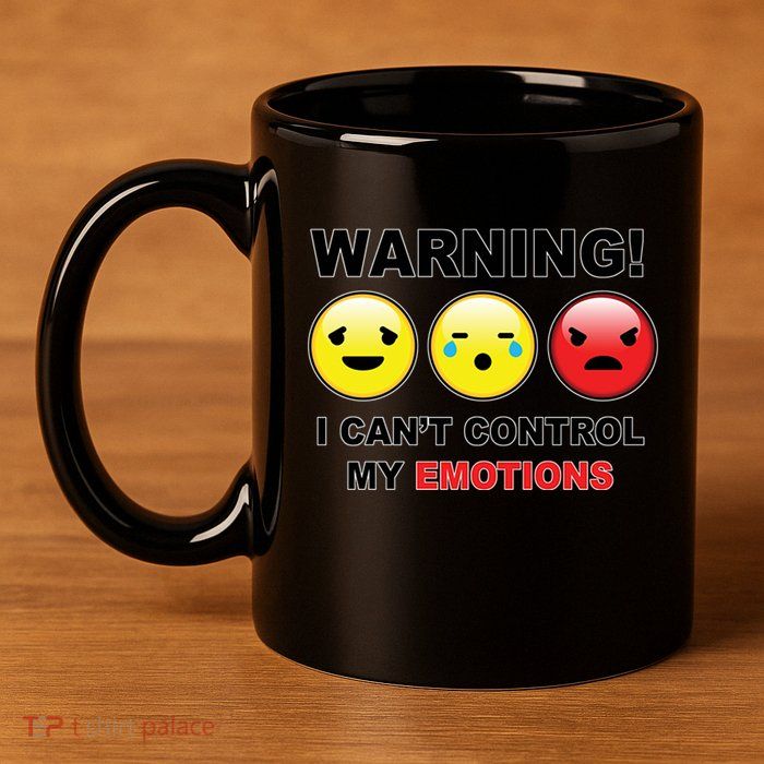 Warning Can't Control Emotions Emoji Face 11oz C Handle Ceramic Mug