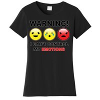 Warning Can't Control Emotions Emoji Face Women's T-Shirt