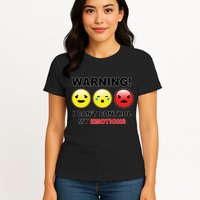 Warning Can't Control Emotions Emoji Face Womens T-Shirt